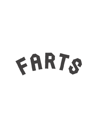 A funny collegiate graphic displaying the word "Farts".