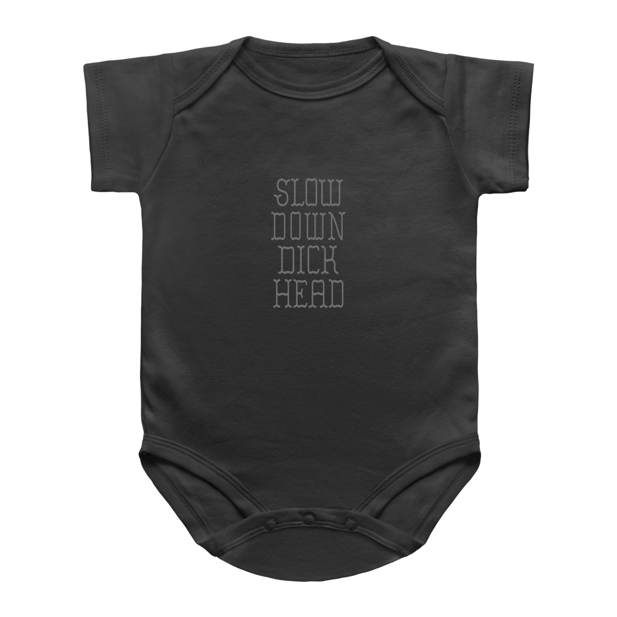 A dark charcoal gray infant onesie with short sleeves and a crew neck, featuring the text &
